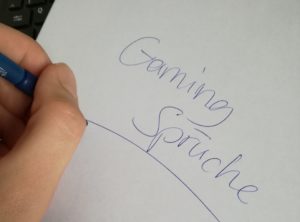 Gaming Sprüche auf Papier
